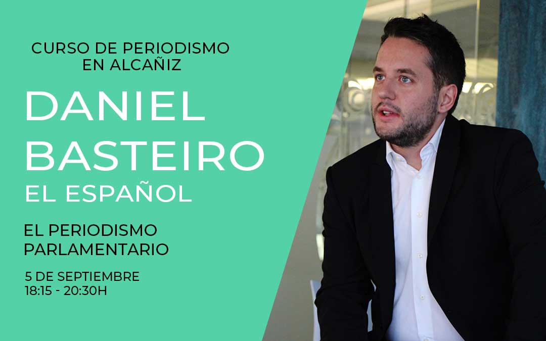 daniel basteiro el español curso periodismo alcañiz