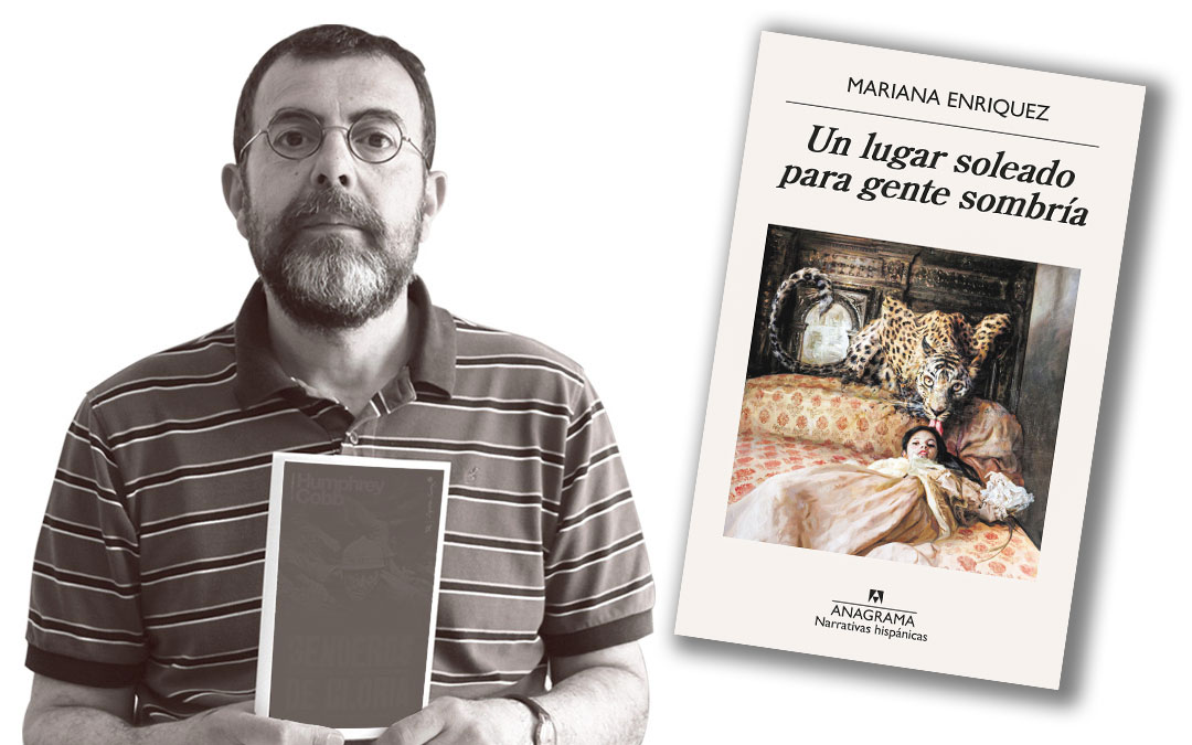 Un lugar soleado para gente sombría./ Miguel Ibáñez