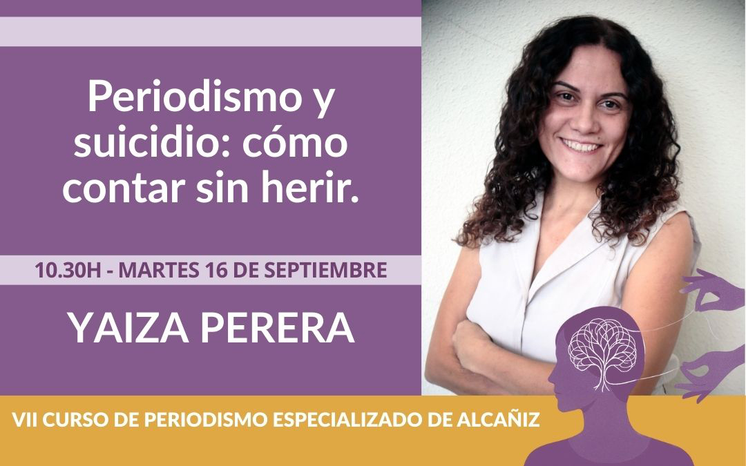 Yaiza Perera será parte de la mesa redonda con el título "Periodismo y suicidio: cómo contar sin herir."/ L.C.
