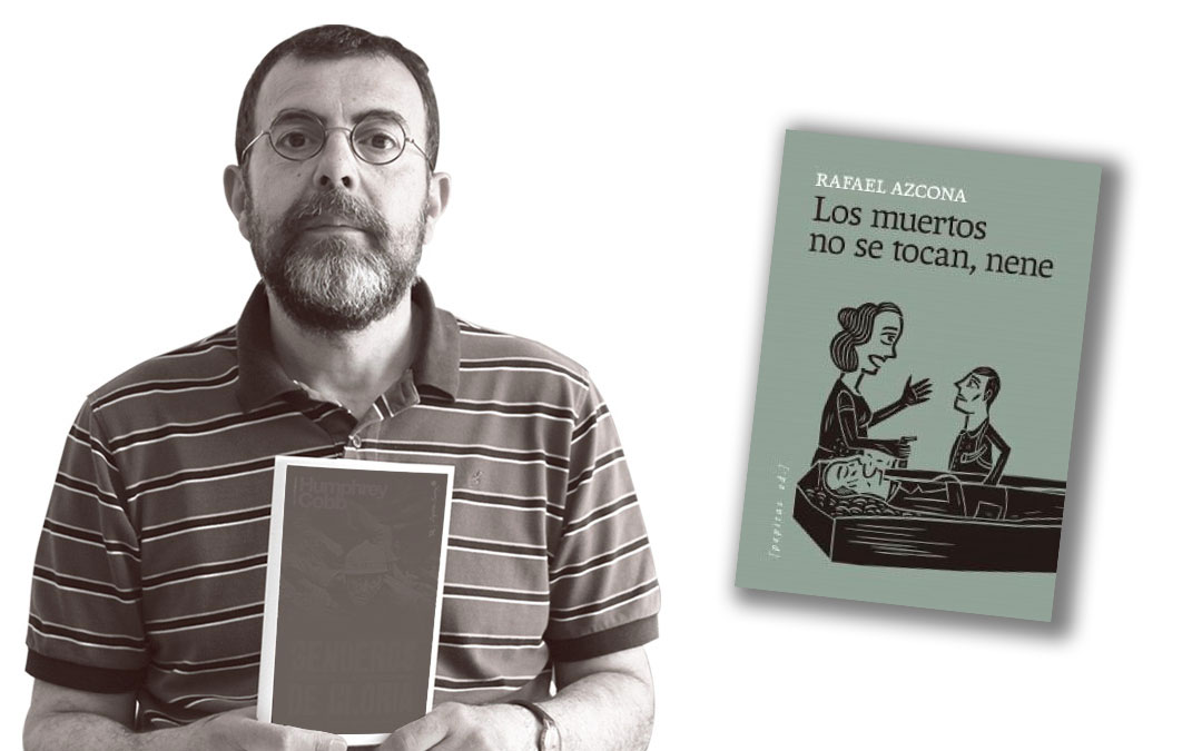 Los muertos no se tocan, nene./ Miguel Ibáñez